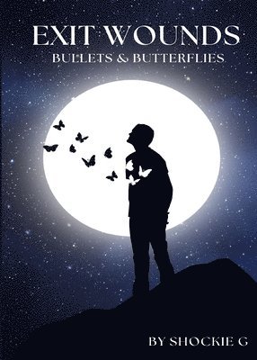 bokomslag Exit Wounds: Bullets & Butterflies