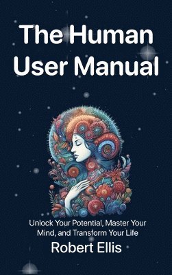 Robert G Ellis, Robert G. Ellis - Human User Manual, Inbunden