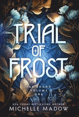 Michelle Madow - Trial of Frost, Inbunden