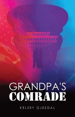 Grandpa's Comrade