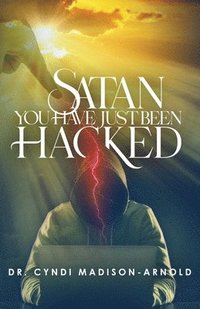 bokomslag Satan You Have Just Been Hacked