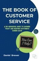 Daniel Brewer - Book of Customer Service, Häftad