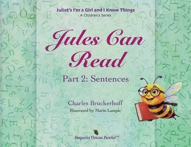 bokomslag Juliet's I'm A Girl and I Know Things: A Children's Series, Part 2, Sentences