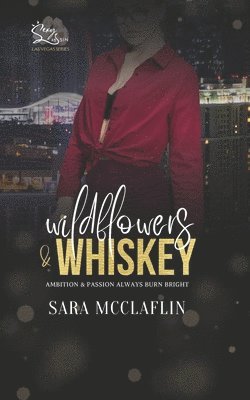 Wildflowers & Whiskey