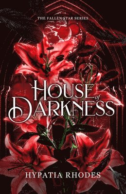 Hypatia Rhodes, Owleyesediting - House of Darkness, Häftad