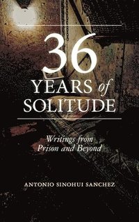 bokomslag 36 Years in Solitude