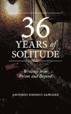 bokomslag 36 Years in Solitude