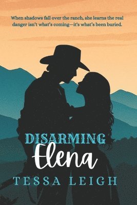 Tessa Leigh - Disarming Elena, Häftad