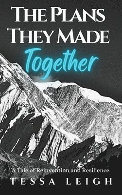 Tessa Leigh - Plans They Made Together, Inbunden