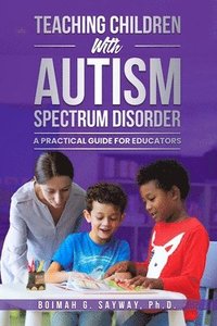 bokomslag Teaching Children with Autism Spectrum Disorder