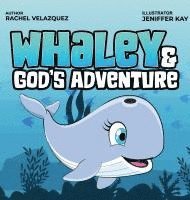 bokomslag Whaley and God's Adventure