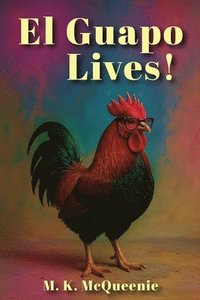 bokomslag El Guapo Lives!