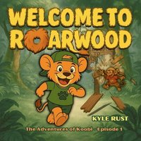bokomslag Welcome to Roarwood