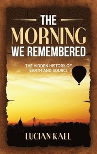 bokomslag Morning We Remembered
