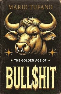 bokomslag Golden Age of Bull$hit