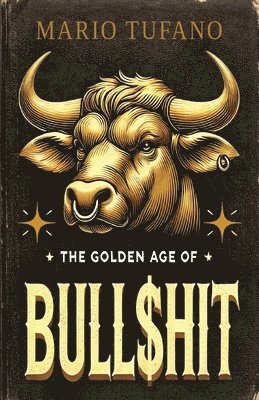 bokomslag Golden Age of Bull$hit