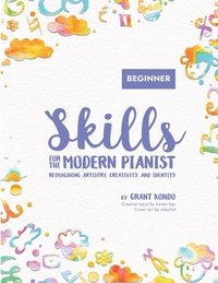 bokomslag Skills for the Modern Pianist (Beginner)