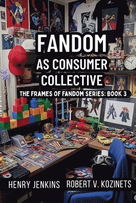 Robert Kozinets, Henry Jenkins - Fandom as Consumer Collective, Häftad