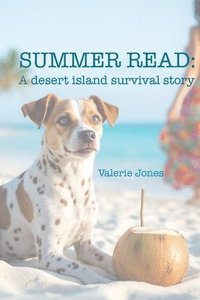 bokomslag Summer Read: A desert island survival story