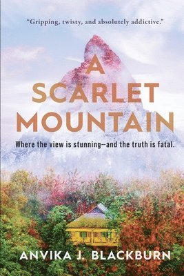 Anvika J Blackburn, Anvika J. Blackburn - Scarlet Mountain, Häftad