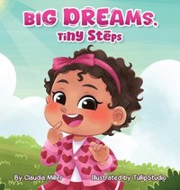 bokomslag Big Dreams, Tiny Steps