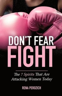 bokomslag Don't Fear FIGHT
