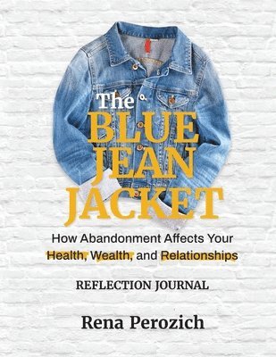 Rena Perozich - Blue Jean Jacket Reflection Journal, Häftad