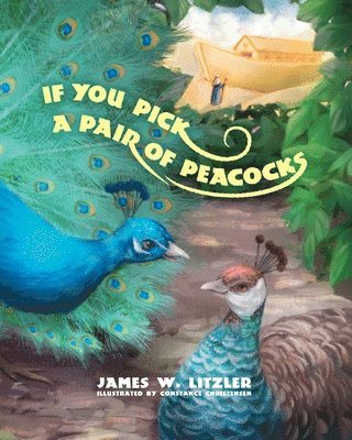 bokomslag If You Pick a Pair of Peacocks