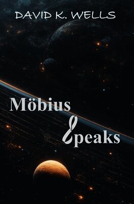 David K Wells - Mobius Speaks, Häftad