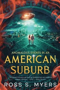 bokomslag Anomalous Events in an American Suburb