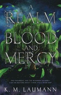 bokomslag A Realm of Blood and Mercy
