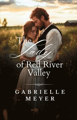 Gabrielle Meyer - Lady of Red River Valley, Häftad
