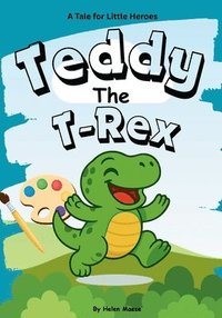 bokomslag Teddy The T-Rex