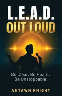 bokomslag L.E.A.D. Out Loud