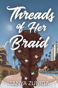 bokomslag Threads of Her Braid