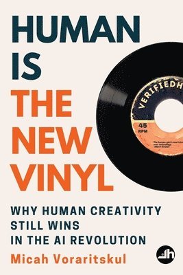 Human Is the New Vinyl