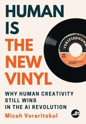 Human Is the New Vinyl