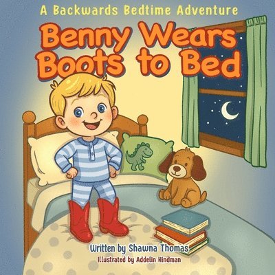 Benny Wears Boots to Bed