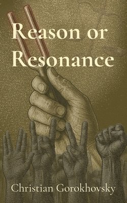 bokomslag Reason or Resonance