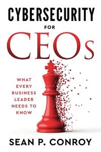 bokomslag Cybersecurity for CEOs