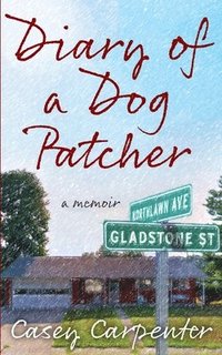 bokomslag Diary of a Dog Patcher