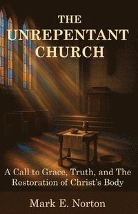 bokomslag Unrepentant Church