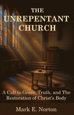 bokomslag Unrepentant Church