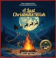 John C McCarty, Jenny L Watt - Last Christmas Wish, Inbunden
