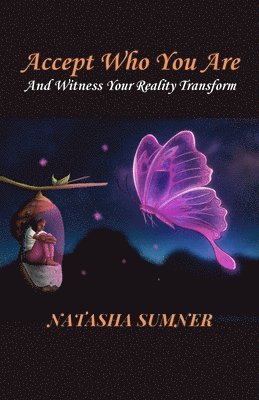 Natasha Sumner - Accept Who You Are, Häftad