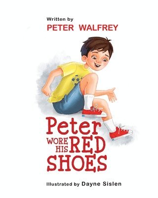 Peter Wore His Red Shoes