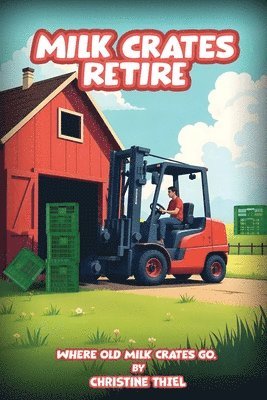 Christine Thiel - Milk Crates Retire, Häftad
