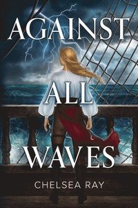 bokomslag Against All Waves