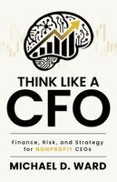 Michael D Ward - Think Like a CFO, Häftad