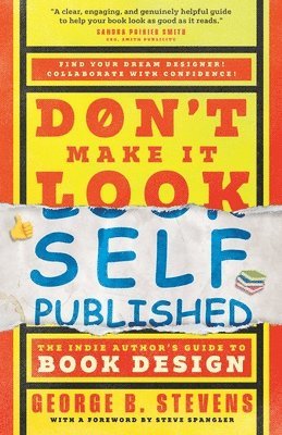 Don't Make It Look Self-Published